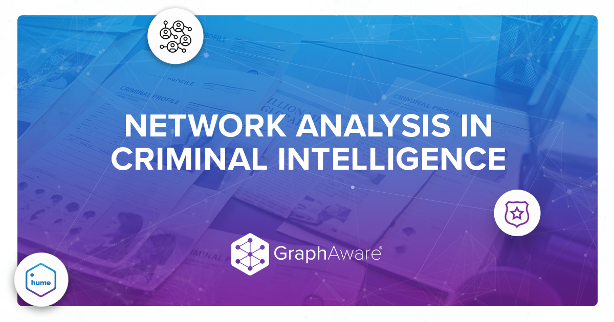 Network Analysis in Criminal Intelligence