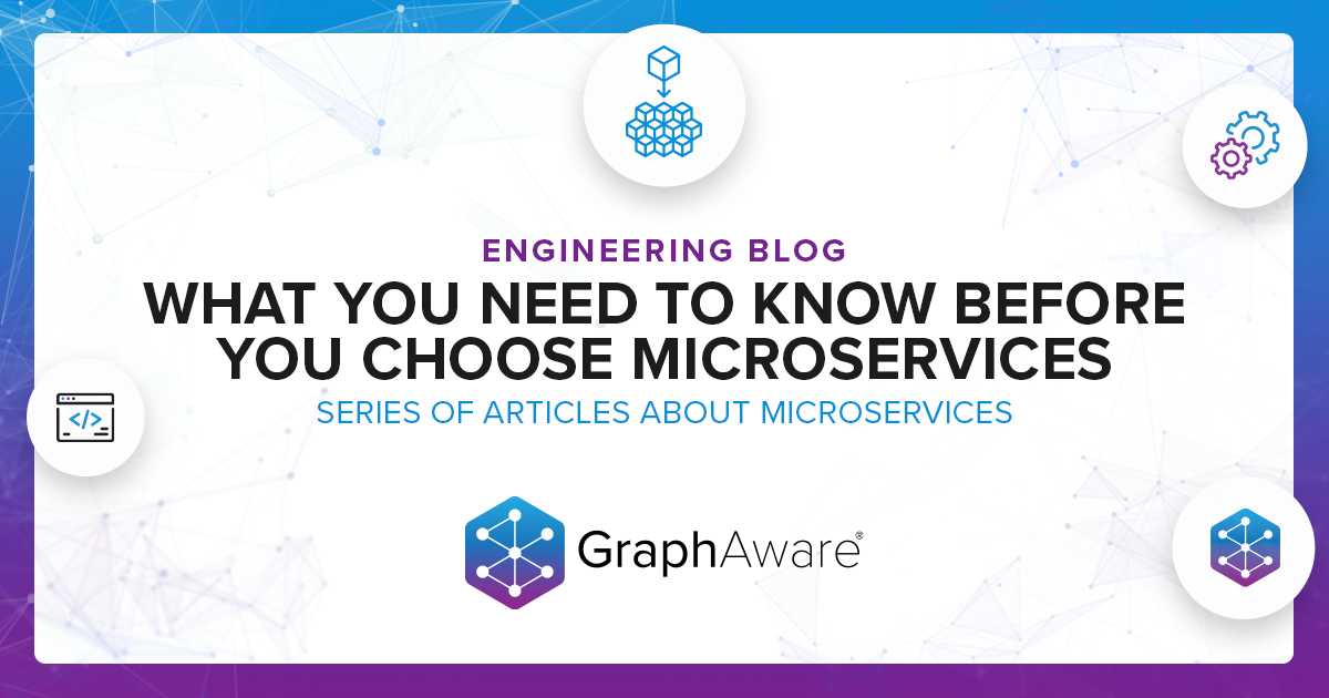 What you need to know before you choose microservices